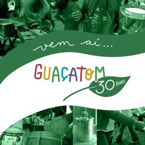 MOSTRA 30 ANOS GUAÇATOM
