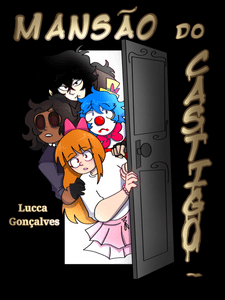 Livro: Mansão do castigo, de Lucca Gonçalves. Campanha de financiamento coletivo em pré-venda