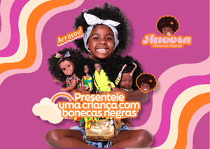Bonecas negras que fortalecem identidade e autoestima.