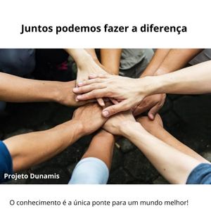 Juntos podemos fazer a diferença!