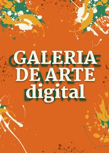 GALERIA DE ARTE DIGITAL