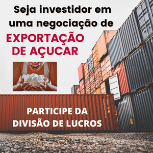 Seja investidor em uma operação de exportação de açucar