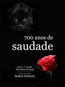 700 anos de saudade