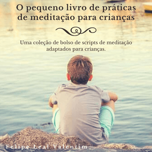 O pequeno livro de práticas de meditação para crianças