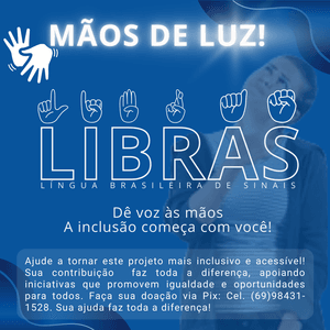Mãos de Luz-Dê voz às mãos  A inclusão começa com você!