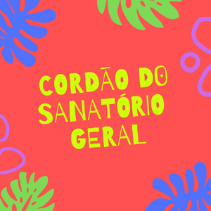 Vaquinha Amiga 2023 | Cordão do Sanatório Geral SP