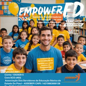 Tornando o Teacher Education Summit(Empowered Conferencia) uma realidade!