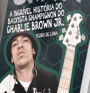 Garanta o seu exemplar do livro "CHAMP: a incrível história do baixista Champignon do Charlie Brown Jr" (Ilustre Editora, 496 páginas)