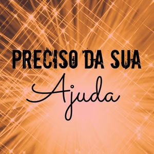POR FAVOR ME AJUDEM, Um pedido de ajuda para reerguer, tratar a depressão e melhorar a situação 