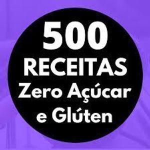 500 receitas zero açúcar e glúten site oficial