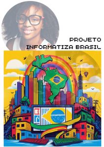 Projeto Inteligência da Favela: Levando Tecnologia a Becos e Vielas