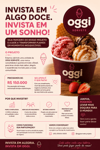 Ajude a construir a próxima Oggi Sorvetes da cidade.