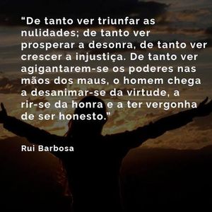 Somente com a verdade é que pode se provar a verdade!