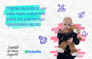 Mês das Crianças - Instituto do Câncer Infantil
