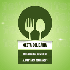 Cesta Solidária: Arrecadando alimentos, alimentando esperanças