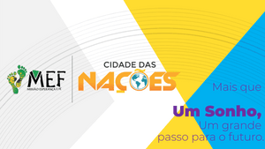 Cidade das Nações - Um Sonho de Deus