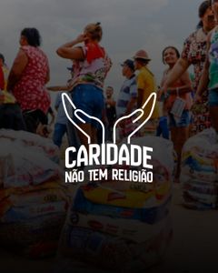 Caridade Não Tem Religião 