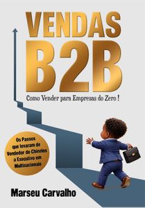 Participe da construção de um livro que vai ensinar qualquer pessoa a vender no B2B do zero ao fechamento.”