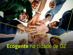 Ecogente na Cidade de OZ