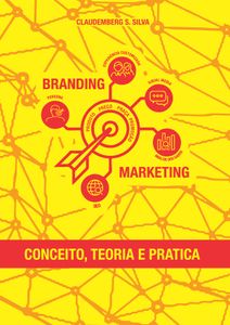 Construa marcas de sucesso: Ajude a publicar o livro Branding e Marketing!