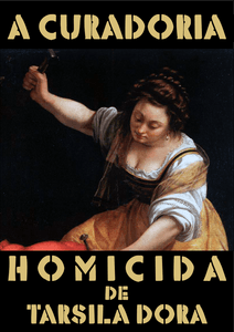 "A CURADORIA HOMICIDA DE TARSILA DORA" (HQ)