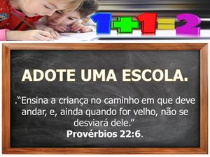 ADOTE UMA ESCOLA