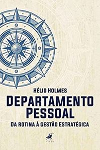 Departamento Pessoal - da rotina a gestão estratégica