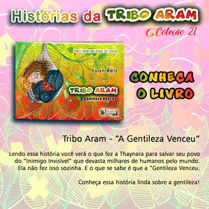 Livro Tribo Aram "A Gentileza Venceu" + BRINDE