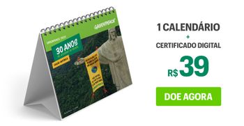 1 Calendário Greenpeace 2022 + 1 Certificado Digital