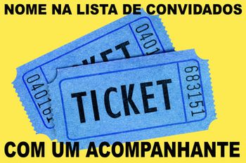 INGRESSO COM UM ACOMPANHANTE