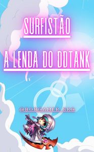 Livro "Surfistao a Lenda do DDTank"