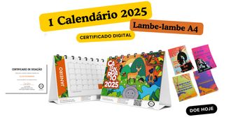 1 CALENDÁRIO + PÔSTER + CERTIFICADO DE DOAÇÃO