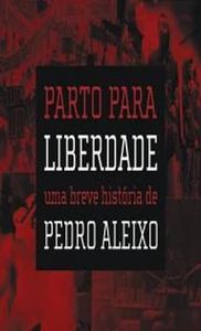 Colabore e ganhe um DVD do filme "Parto para a liberdade - Uma breve história de Pedro Aleixo", de Jesus Chediak