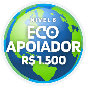 Nível 8 - EcoApoiador (R$ 1.500)