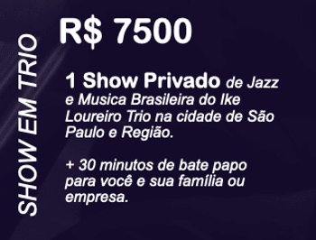 Show: IKE LOUREIRO TRIO