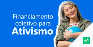 Financiamento coletivo para ativismo