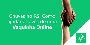 chuvas-rs-vaquinha-online-kickante