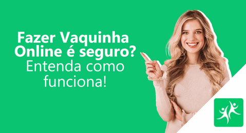 fazer-vaquinha-online-é-seguro