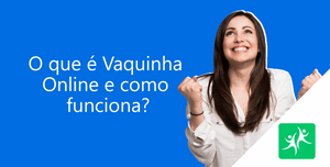 o-que-é-vaquinha-online-e-como-funciona