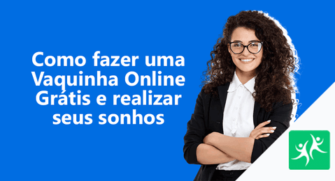 vaquinha-online-gratis-para-realizar-sonhos