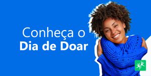 Conheça o Dia de Doar