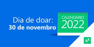 Dia de Doar: 30 de novembro