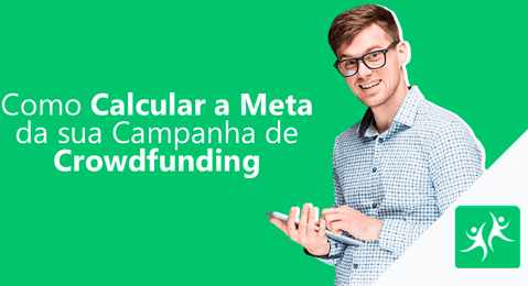 como-calcular-a-meta-da-sua campanha de-crowdfunding