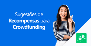 Sugestões de Recompensas para Crowdfunding