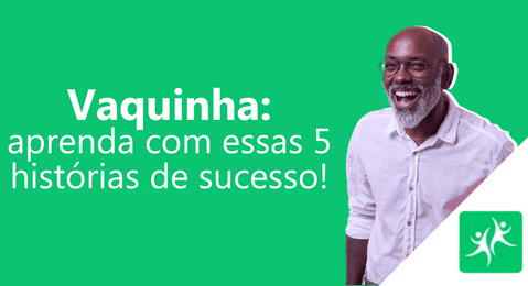 vaquinha-aprenda-com-5-historias-de-sucesso