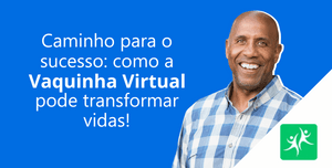 como-a-vaquinha-virtual-transforma-vidas