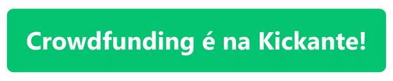 meta-campanha-de-crowdfunding-é-na-kickante.png